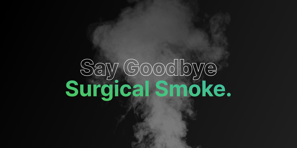 say goodbye surgical smoke