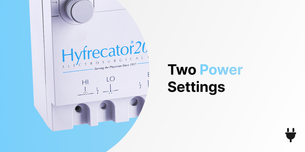 hyfrecator 2000 two power settings